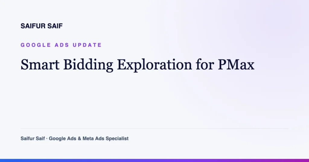 Smart Bidding Exploration Now Works in PMax and Shopping